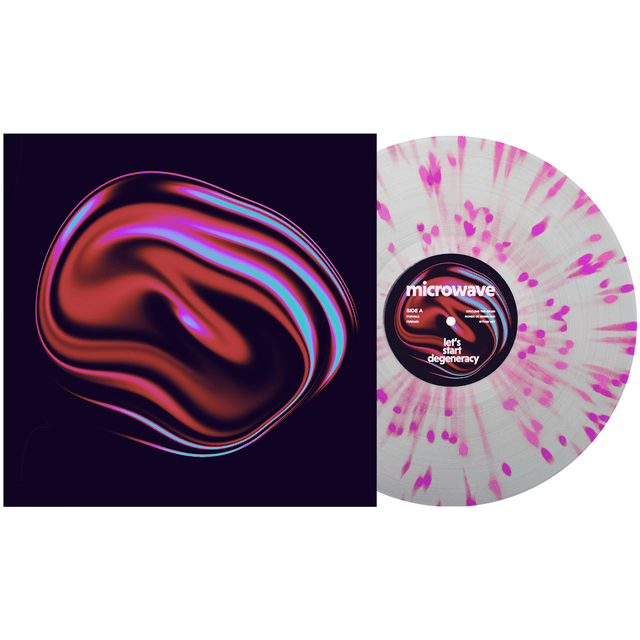 Microwave - Let’s Start Degeneracy LP (Limited Edition Clear with Baby Pink & Purple Splatter Vinyl)