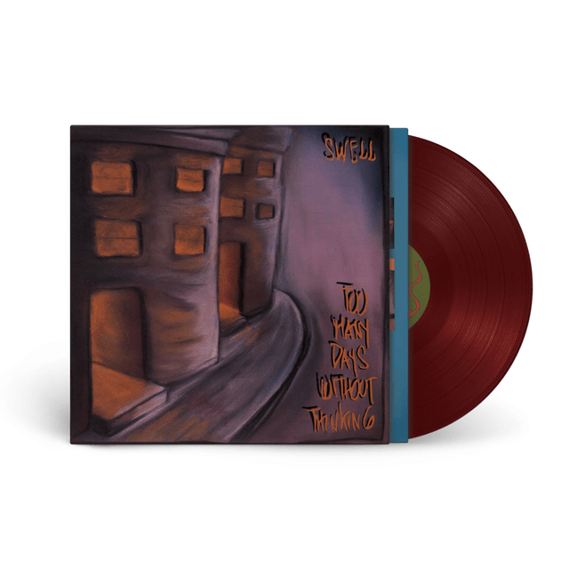 Swell - Too Many Days Without Thinking LP (Limited Edition Oxblood Vinyl)