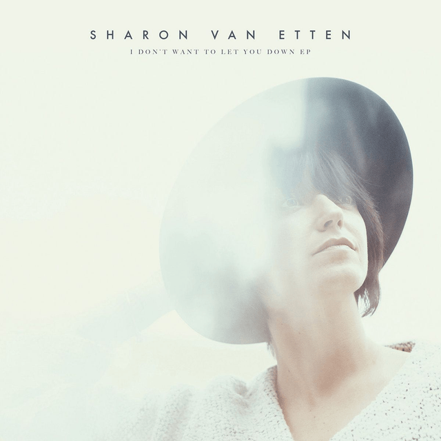 Sharon Van Etten - I Don't Want to Let You Down EP 12"