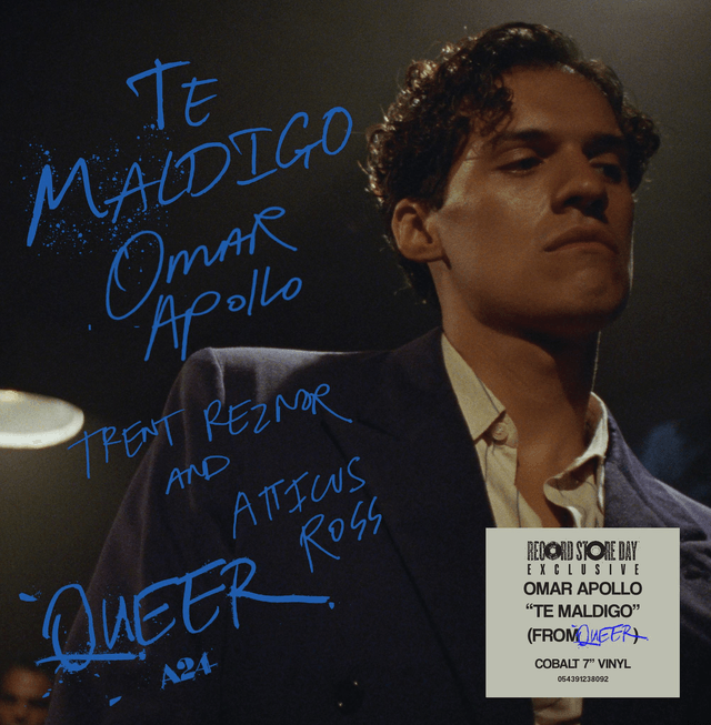 Omar Apollo, Trent Reznor & Atticus Ross - Te Maldigo (From Queer) 7" (Limited Edition Blue Vinyl)