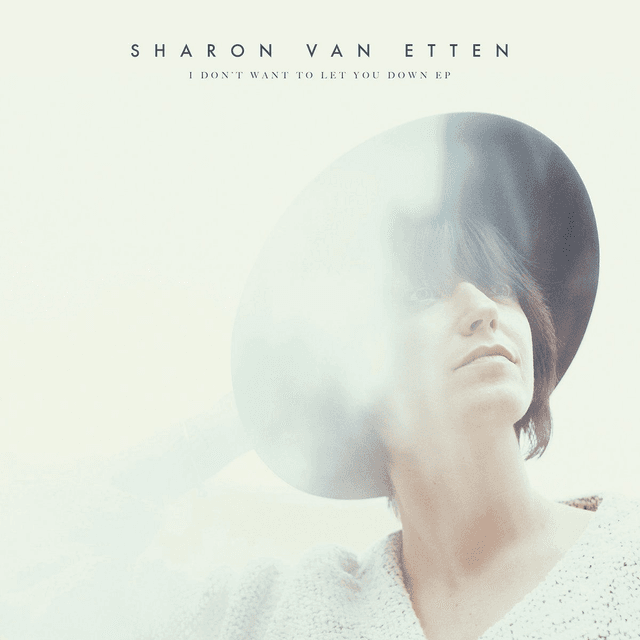 Sharon Van Etten - I Don&#039;t Want to Let You Down EP 12&quot;