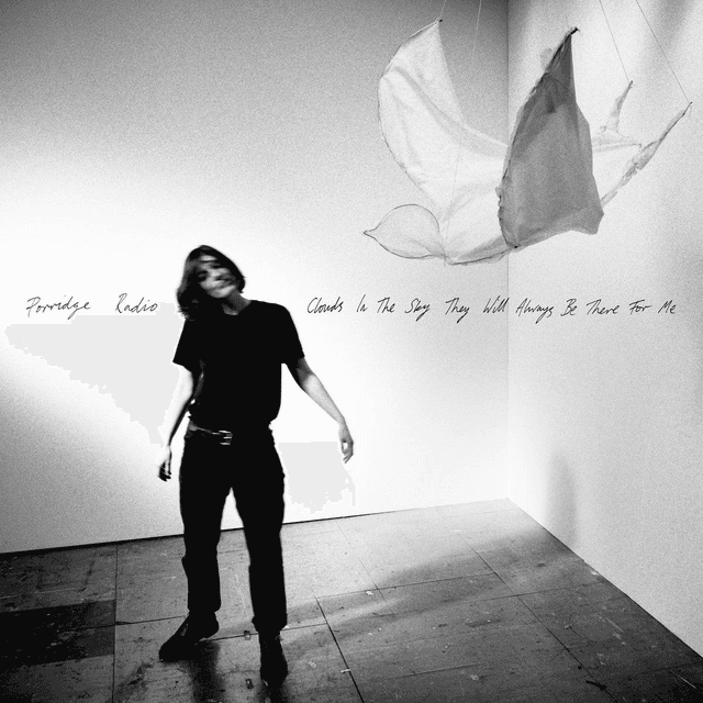 Porridge Radio - Clouds in the Sky They Will Always Be There for Me LP (Indies Exclusive Opaque White Vinyl with Signed Print)